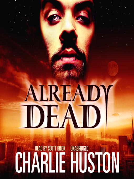 Title details for Already Dead by Charlie Huston - Available
